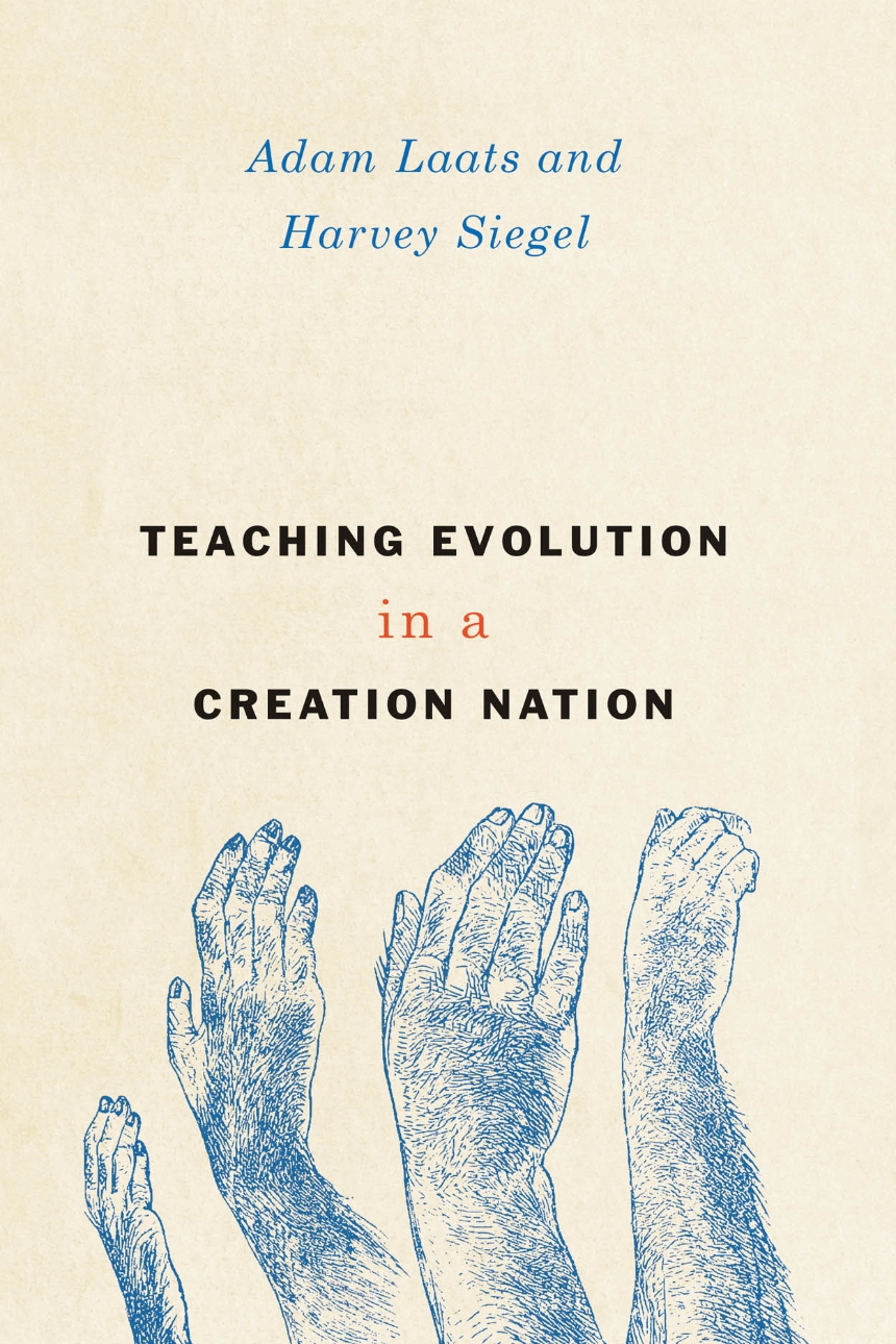 [Original Book Review] LAATS, A.; SIEGEL, H. Teaching evolution in a creation nation. Chicago: The University of Chicago Press, 2016.